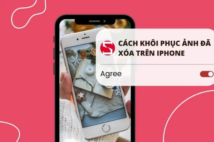 5 cách khôi phục ảnh đã xoá trên iPhone đơn giản, thành công 100%